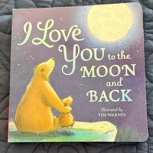 I Love You to the Moon and Back Board Book